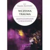Psychologia - Wczesna trauma - Ruppert Franz - miniaturka - grafika 1