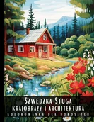 E-booki - kultura i sztuka - Kolorowanka dla dorosłych. Szwedzka Stuga. Krajobrazy i architektura - miniaturka - grafika 1