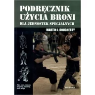 Poradniki hobbystyczne - Podręcznik użycia broni dla jednostek specjalnych - Martin Dougherty - miniaturka - grafika 1