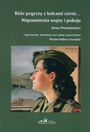 Audiobooki - biografie - Różę pogryzę z kolcami cierni Nowa - miniaturka - grafika 1