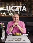 Książki kucharskie - Burda Książki UCZTA Z RESTAURACJI WPROST NA TWÓJ STÓŁ - miniaturka - grafika 1