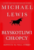 Finanse, księgowość, bankowość - Błyskotliwi chłopcy Rewolta na Wall Street - miniaturka - grafika 1