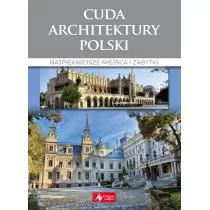Cuda architektury Polski Najpiękniejsze miejsca i zabytki - Albumy - architektura - miniaturka - grafika 1