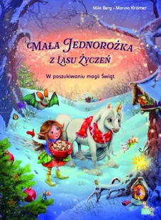Mała Jednorożka. W poszukiwaniu magii świąt - Mila Berg, Marina Kramer - Literatura przygodowa - miniaturka - grafika 1