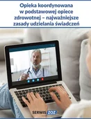 E-booki - biznes i ekonomia - Opieka koordynowana w podstawowej opiece zdrowotnej – najważniejsze zasady udzielania świadczeń - miniaturka - grafika 1