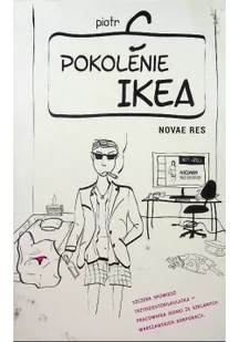 Novae Res Pokolenie Ikea - Piotr C. - Literatura przygodowa - miniaturka - grafika 4