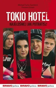 Tokio Hotel. Najgłośniej Jak Potrafisz! - Książki o kulturze i sztuce - miniaturka - grafika 1