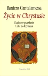 Życie w Chrystusie - Religia i religioznawstwo - miniaturka - grafika 1