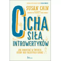 Laurum Cicha siła introwertyków. Jak dorastać w świecie, który nie przestaje gadać - Susan Cain - Literatura popularno naukowa dla młodzieży - miniaturka - grafika 1