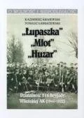 Historia Polski - Łupaszka Młot Huzar. Działalności 5 i 6 Brygady Wileńskiej AK 1944-1952 - miniaturka - grafika 1