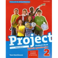 Podręczniki dla szkół podstawowych - Oxford Project 2 Third Edition Wydanie egzaminacyjne Podręcznik. Klasa 4-6 Szkoła podstawowa Język angielski - Tom Hutchinson - miniaturka - grafika 1