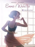 Komiksy dla młodzieży - Emma i Wioletta. Kiedy mija zachwyt. Tom 3 - miniaturka - grafika 1