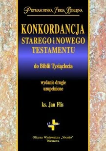 Konkordancja Starego i Nowego Testamentu do Biblii Tysiąclecia - Religia i religioznawstwo - miniaturka - grafika 1