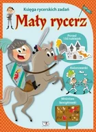 Książki edukacyjne - Mały rycerz Księga rycerskich zadań - Laura Levy - miniaturka - grafika 1