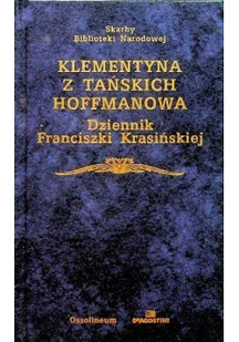 Klementyna z Tańskich Hoffmanowa Dziennik Franciszki Krasińskiej - Biografie i autobiografie - miniaturka - grafika 1