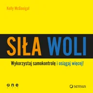 Audiobooki - biznes i ekonomia - Siła woli Wykorzystaj samokontrolę i osiągaj więcej! Kelly McGonigal MP3) - miniaturka - grafika 1