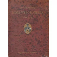 Pamiętniki, dzienniki, listy - Lipkowski Leon Moje wspomnienia 1849-1912 - miniaturka - grafika 1