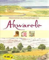 Książki o kulturze i sztuce - Akwarele. Przewodnik dla Początkujących - miniaturka - grafika 1