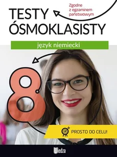 Język Niemiecki Testy Ósmoklasisty Praca zbiorowa - Podręczniki dla szkół podstawowych - miniaturka - grafika 1