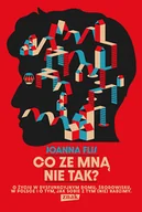 Psychologia - Co ze mną nie tak? O życiu w dysfunkcyjnym domu, środowisku w Polsce i o tym, jak sobie z tym (nie) radzimy - miniaturka - grafika 1