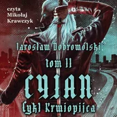 Audiobooki - kryminał, sensacja, thriller - Cyjan. Krwiopijca. Tom 2 - miniaturka - grafika 1