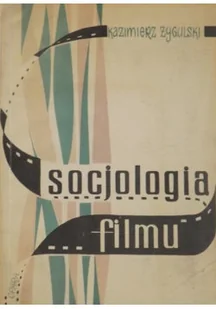 Socjologia filmu - Książki o kulturze i sztuce - miniaturka - grafika 1