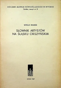Słownik artystów na Śląsku Cieszyńskim - Historia świata - miniaturka - grafika 1