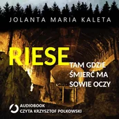 Audiobooki - kryminał, sensacja, thriller - Riese, tam gdzie śmierć ma sowie oczy - miniaturka - grafika 1