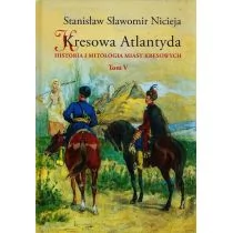 MS Kresowa Atlantyda Tom 5 - Stanisław Nicieja