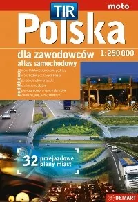 Demart Polska TIR - atlas samochodowy dla kierowców zawodowych (skala 1:250 000) - Demart - Atlasy i mapy - miniaturka - grafika 1