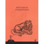 Historia świata - Bestiarium staropolskie - miniaturka - grafika 1