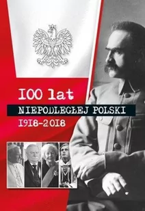 OLESIEJUK 100 lat niepodłegłej Polski 1918-2018 praca zbiorowa - Powieści i opowiadania - miniaturka - grafika 2