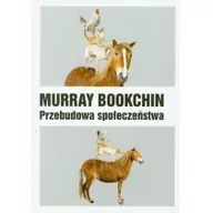 Filozofia i socjologia - Przebudowa społeczeństwa Murray Bookchin - miniaturka - grafika 1
