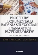 Ekonomia - Difin Procedury i dokumentacja badania sprawozdań finansowych przedsiębiorstw. - Józef Marzec, Jan Śliwa - miniaturka - grafika 1