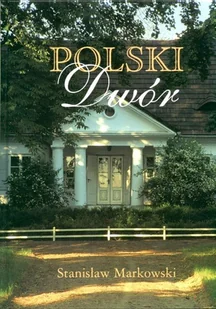 Polski Dwór - Albumy krajoznawcze - miniaturka - grafika 1
