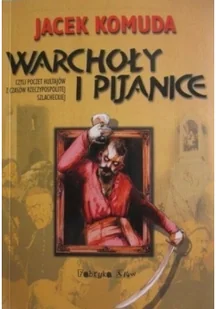 Warchoły i pijanice - Felietony i reportaże - miniaturka - grafika 1