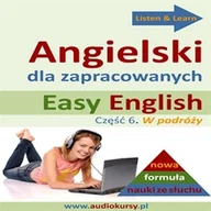 Audiobooki do nauki języków - Easy English - Angielski dla zapracowanych 6 Dorota Guzik - miniaturka - grafika 1