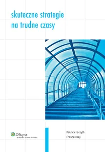 Skuteczne strategie na trudne czasy - Biznes - miniaturka - grafika 1