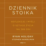 Audiobooki - poradniki - Dziennik stoika. Refleksje i myśli o sztuce życia na 366 dni - miniaturka - grafika 1