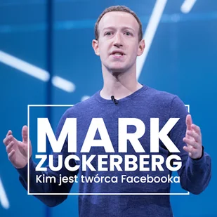 Mark Zuckerberg. Kim jest twórca Facebooka? - Audiobooki - biografie - miniaturka - grafika 1