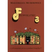 Musierowicz Małgorzata Frywolitki 3 - Eseje - miniaturka - grafika 1