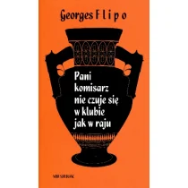 Wydawnictwo Literackie Georges Flipo Pani komisarz nie czuje się w klubie jak w raju - Kryminały - miniaturka - grafika 2