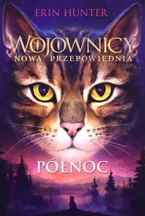 Północ Wojownicy Nowa przepowiednia Hunter T.1.// - Moda i Uroda OUTLET - miniaturka - grafika 1