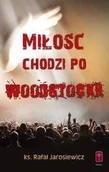 Religia i religioznawstwo - Miłość chodzi po Woodstocku - miniaturka - grafika 1