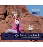 Książki podróżnicze - TODO LA MANCHA Czy leci z nami królik, czyli podróże pewnej rodziny POSZUMSKA LILIANA, W$2760JCIK ARKADIUSZ - miniaturka - grafika 1