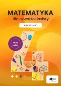 Matematyka dla czwartoklasisty. Superpomoc - Podręczniki dla szkół podstawowych - miniaturka - grafika 1