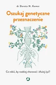 Zdrowie - poradniki - Oszukaj genetyczne przeznaczenie. Co robić, by rzadziej chorować i dłużej żyć? - miniaturka - grafika 1