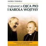 Wywiady, wspomnienia - Tajemnica Ojca Pio i Karola Wojtyły - miniaturka - grafika 1