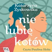 Audiobooki - romanse - Nie lubię kotów - miniaturka - grafika 1