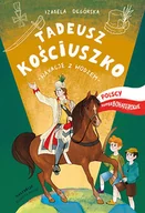 Książki edukacyjne - Tadeusz Kościuszko. Wakacje z wodzem - miniaturka - grafika 1
